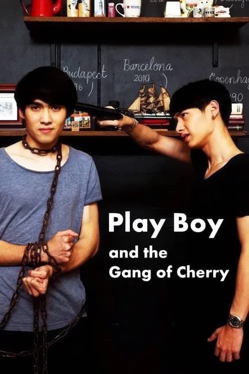 โปสเตอร์หนัง เพลย์บอย (แอนด์เดอะแก๊งออฟเชอร์รี่)